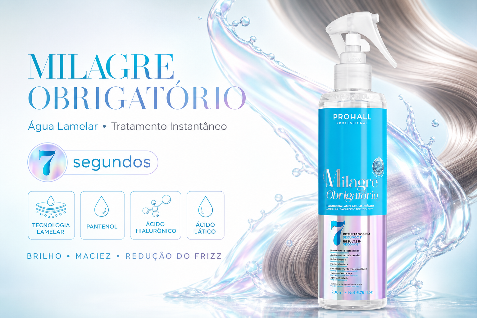 Água Lamelar Milagre Obrigatório Prohall: Antifrizz e Desembaraço em segundos — banner